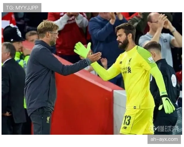 阿利松携手克洛普：红魔岁月里的传奇守门员与战术大师